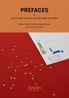 Couverture du livre « Préfaces a un livre pour un musée syrien » de Mathilde Ayoub et Collectif aux éditions Zaman Books