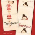 Couverture du livre « Trop grande, trop petite » de Pog et Melanie Fuentes aux éditions Les Minots