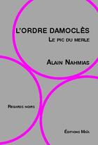 Couverture du livre « L'ordre Damoclès » de Alain Nahmias aux éditions Editions Maia