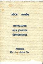 Couverture du livre « Miniature aux portes éphémères : Bilingue français/anglais » de Alice Baude aux éditions Phloeme