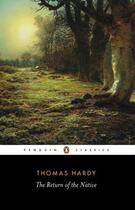 Couverture du livre « The Return of the Native » de Thomas Hardy aux éditions Penguin Books Ltd Digital