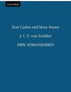 Couverture du livre « Don Carlos and Mary Stuart » de J.C.F Von Schiller aux éditions Oxford University Press Uk