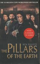 Couverture du livre « THE PILLARS OF THE EARTH: FILM TIE-IN » de Ken Follett aux éditions Pan Books Ltd