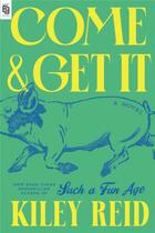 Couverture du livre « COME AND GET IT » de Kiley Reid aux éditions Penguin Us