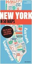 Couverture du livre « New york in 50 maps » de Gaspard Walter aux éditions Rizzoli
