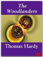 Couverture du livre « The Woodlanders » de Thomas Hardy aux éditions Ebookslib