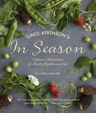 Couverture du livre « Greg Atkinson's In Season » de Atkinson Greg aux éditions Sasquatch Books Digital