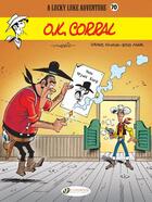 Couverture du livre « Lucky Luke t.70 ; O.K. Corral » de Eric Adam et Xavier Fauche aux éditions Cinebook