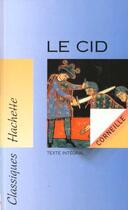 Couverture du livre « Le Cid » de Pierre Corneille aux éditions Hachette Education