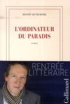 Couverture du livre « L'ordinateur du paradis » de Benoit Duteurtre aux éditions Gallimard