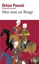 Couverture du livre « Mon nom est Rouge » de Orhan Pamuk aux éditions Folio