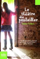 Couverture du livre « Le théâtre du poulailler Tome 1 » de Helen Peters aux éditions Gallimard Jeunesse