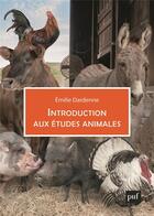 Couverture du livre « Introduction aux etudes animales » de Emilie Dardenne aux éditions Puf