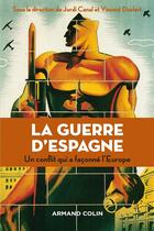 Couverture du livre « La guerre d'Espagne » de  aux éditions Armand Colin