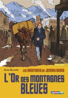 Couverture du livre « Les aventures de jeremy brand - t03 - l' or des montagnes bleues » de Ollivier/Blain aux éditions Casterman