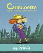 Couverture du livre « Carabinette » de Jean Leroy et Beatrice Rodriguez aux éditions Casterman