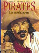 Couverture du livre « Pirates t3 - les naufrageurs » de Terpant/Bonifay aux éditions Casterman