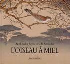 Couverture du livre « L'oiseau à miel » de Schindler Steven D. aux éditions Ecole Des Loisirs