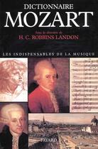 Couverture du livre « Dictionnaire mozart » de Landon H C R. aux éditions Fayard
