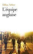 Couverture du livre « L'équipe anglaise » de Killian Arthur aux éditions Fayard