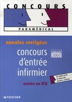 Couverture du livre « Annales corrigées ; concours d'entrée infirmier ; entrée en ifsi (édition 2007) » de S Balivere aux éditions Foucher