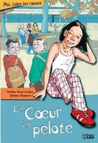 Couverture du livre « Le coeur en pelote » de Nadine Brun-Cosme aux éditions Lito