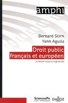 Couverture du livre « Droit public français et européen » de Bernard Stirn et Yann Aguila aux éditions Dalloz