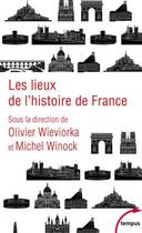 Couverture du livre « Les lieux de l'histoire de France » de  aux éditions Tempus/perrin