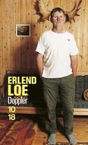 Couverture du livre « Doppler » de Erlend Loe aux éditions 10/18