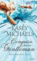 Couverture du livre « Conquise par un gentleman » de Kasey Michaels aux éditions Harlequin