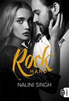 Couverture du livre « Rock hard » de Nalini Singh aux éditions J'ai Lu