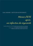 Couverture du livre « Menus d'été après un infarctus du myocarde » de Cedric Menard aux éditions Books On Demand