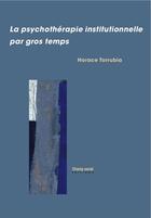 Couverture du livre « Psychotherapie inst.par gros » de Torrubia/Horace aux éditions Champ Social