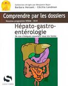 Couverture du livre « Hepato-gastro-enterologie - 36 cas cliniques avec tous les items du programme dfasm » de Hersant - Kerneis aux éditions S-editions