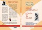 Couverture du livre « Femmes du crépuscule : Women of the twilight » de Evelyne Accad aux éditions Alfabarre