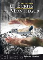 Couverture du livre « Les écrits de Montségur Tome 1 : paroles de Cathares » de Odile Ladoux aux éditions Jmg