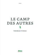 Couverture du livre « Le camp des autres » de Thomas Vinau aux éditions Alma Editeur