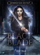 Couverture du livre « Black blade Tome 1 : froid brûlant » de Jenifer Estep aux éditions Alter Real
