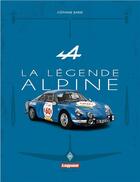 Couverture du livre « La légende alpine » de Stephane Barbe aux éditions Casa