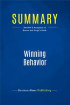 Couverture du livre « Summary : winning behavior (review and analysis of Bacon and Pugh's book) » de  aux éditions Business Book Summaries