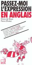 Couverture du livre « Passez-moi l'expression en anglais » de Blaye/De Blaye aux éditions Belin