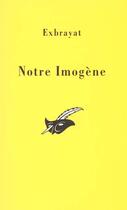 Couverture du livre « Notre Imogene » de Exbrayat-C aux éditions Editions Du Masque