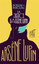 Couverture du livre « La justice d'Arsène Lupin » de Boileau-Narcejac aux éditions Editions Du Masque