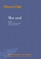 Couverture du livre « Mar azul » de Paloma Vidal aux éditions Mercure De France