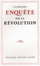 Couverture du livre « Enquête sur la Révolution » de Valmigere aux éditions Nel