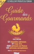 Couverture du livre « Guide des gourmands (édition 2006) » de E De Meurville aux éditions Glenat
