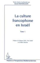 Couverture du livre « La culture francophone en Israël » de Peres/Memmi aux éditions L'harmattan