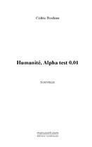 Couverture du livre « Humanite, alpha test 0.01 » de Cedric Bouleau aux éditions Editions Le Manuscrit