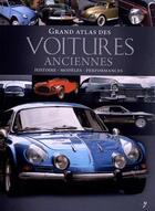 Couverture du livre « Grand atlas des voitures anciennes » de  aux éditions Elcy