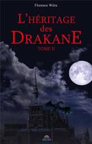 Couverture du livre « L'héritage des Drakane Tome 2 » de Florence Wera aux éditions Paulo Ramand